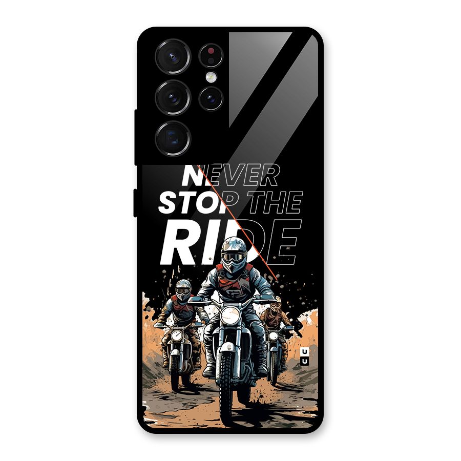 Never Stop ride Glass Back Case for Galaxy S21 Ultra 5G