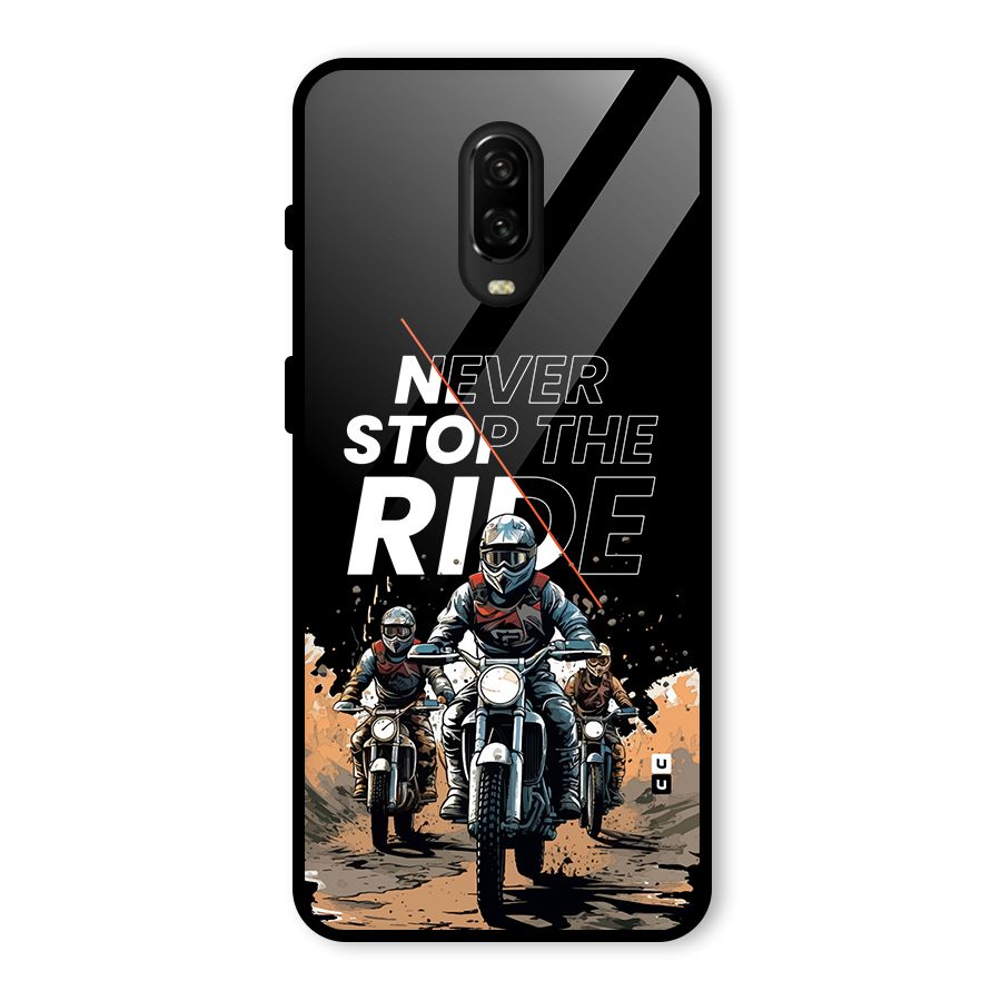 Never Stop ride Glass Back Case for OnePlus 6T