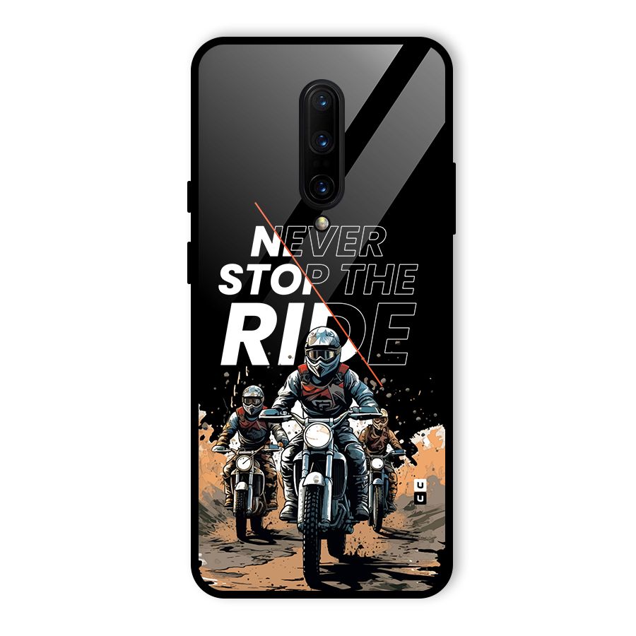 Never Stop ride Glass Back Case for OnePlus 7 Pro