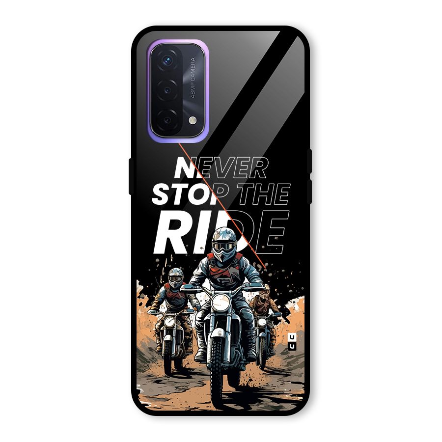 Never Stop ride Glass Back Case for Oppo A74 5G
