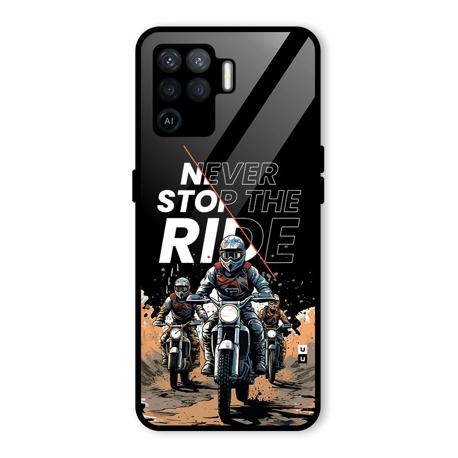 Never Stop ride Glass Back Case for Oppo F19 Pro