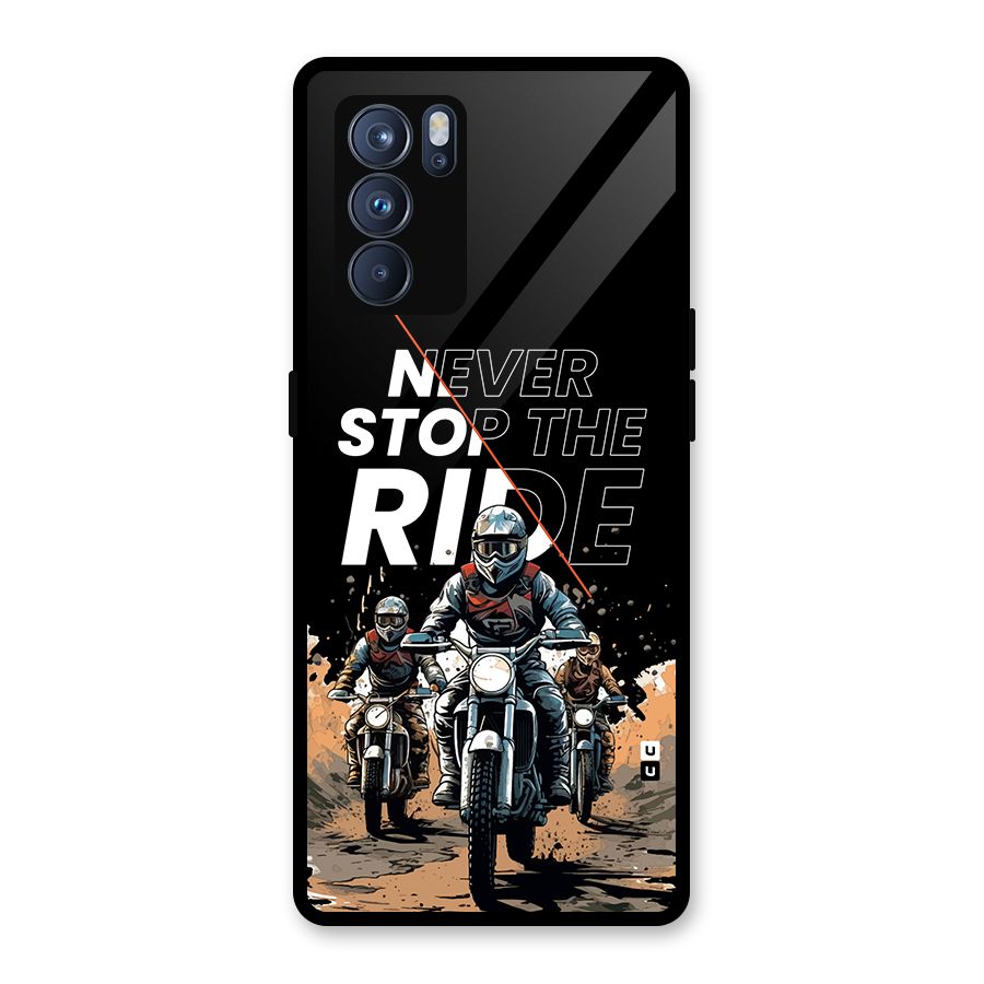 Never Stop ride Glass Back Case for Oppo Reno6 Pro 5G