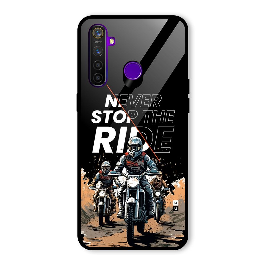 Never Stop ride Glass Back Case for Realme 5 Pro