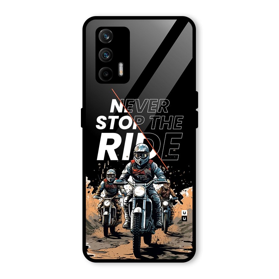 Never Stop ride Glass Back Case for Realme GT 5G