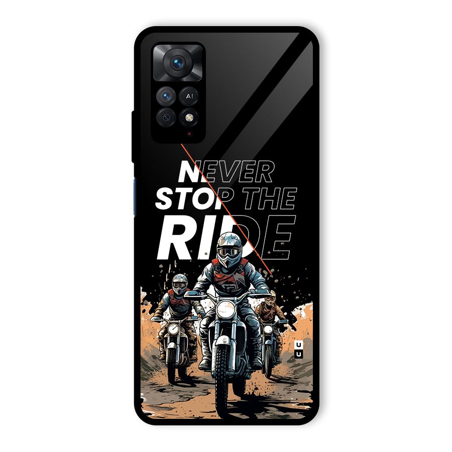Never Stop ride Glass Back Case for Redmi Note 11 Pro