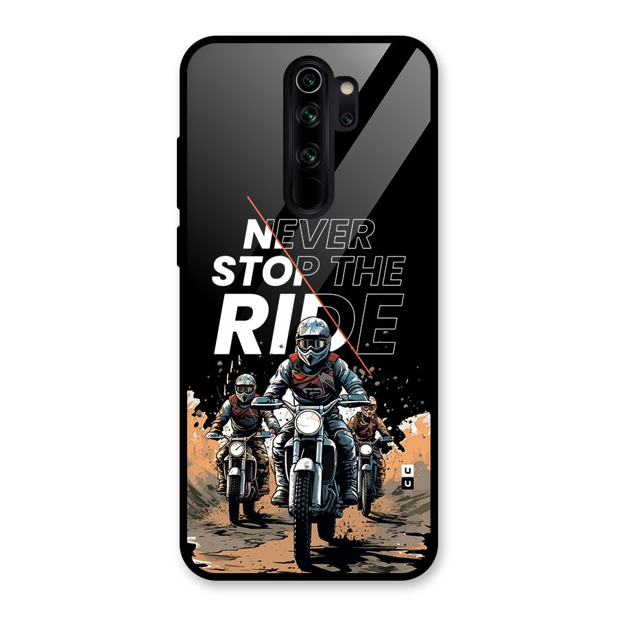 Never Stop ride Glass Back Case for Redmi Note 8 Pro