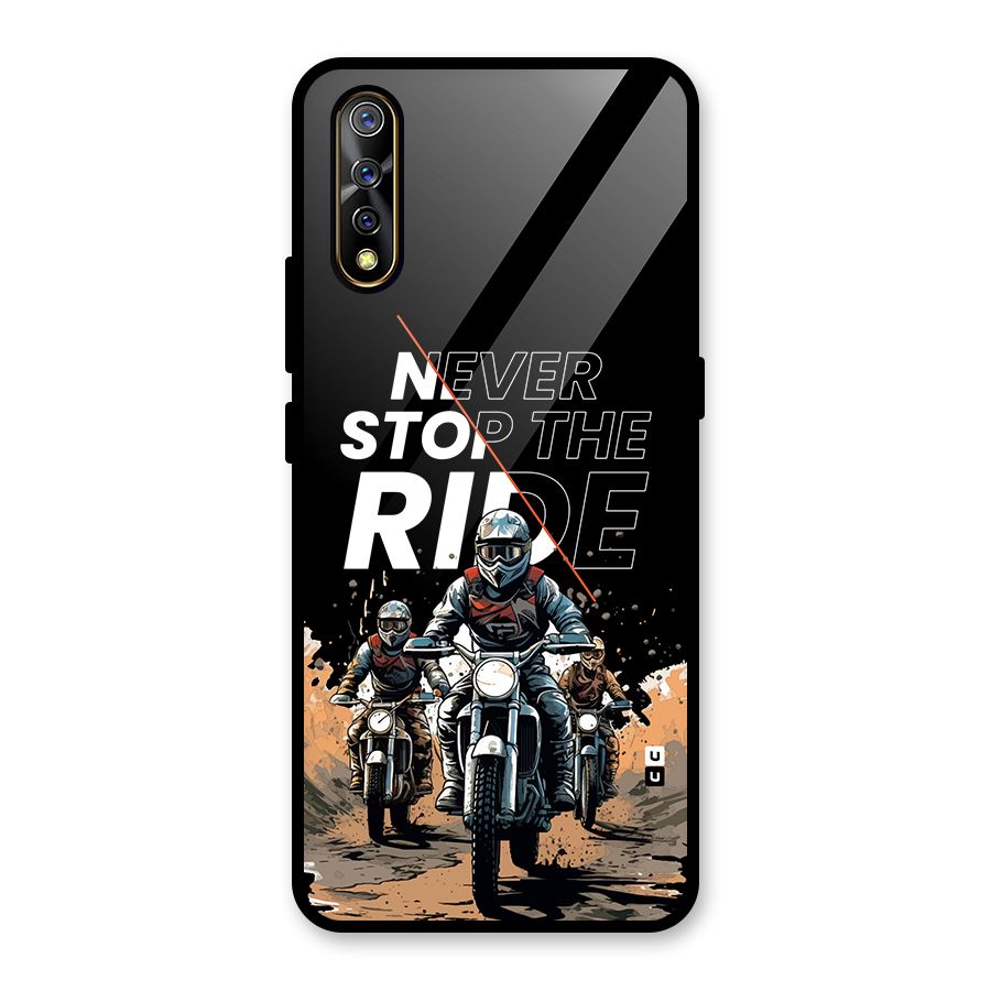 Never Stop ride Glass Back Case for Vivo S1