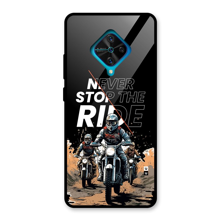 Never Stop ride Glass Back Case for Vivo S1 Pro