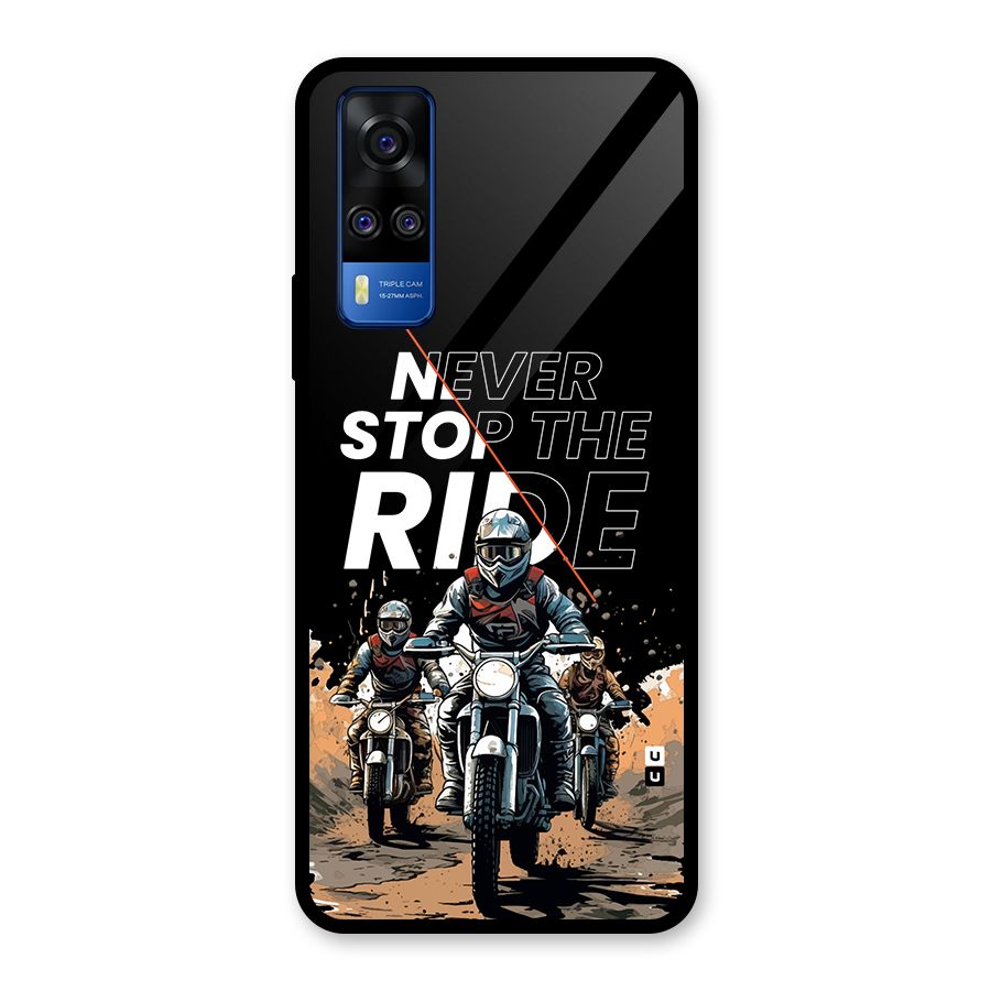 Never Stop ride Glass Back Case for Vivo Y31