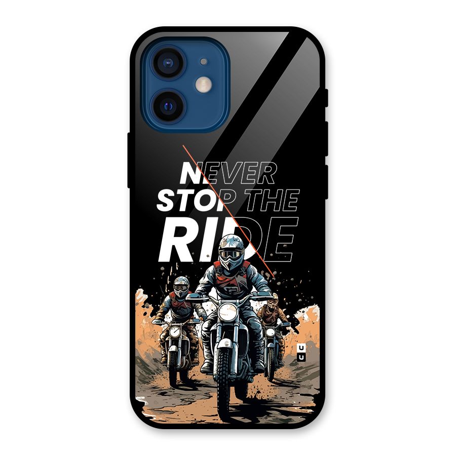 Never Stop ride Glass Back Case for iPhone 12 Mini