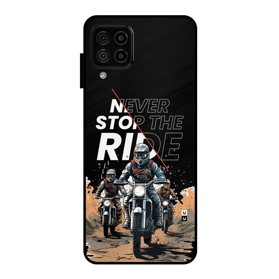 Never Stop ride Metal Back Case for Galaxy A22 4G