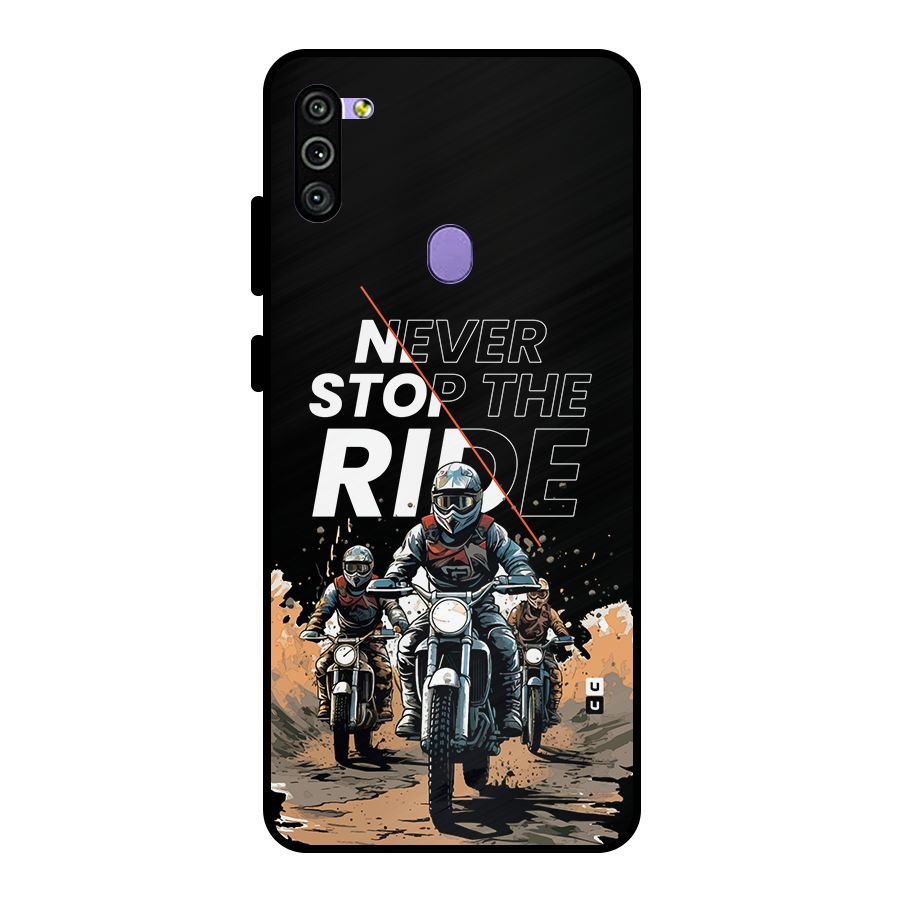 Never Stop ride Metal Back Case for Galaxy M11