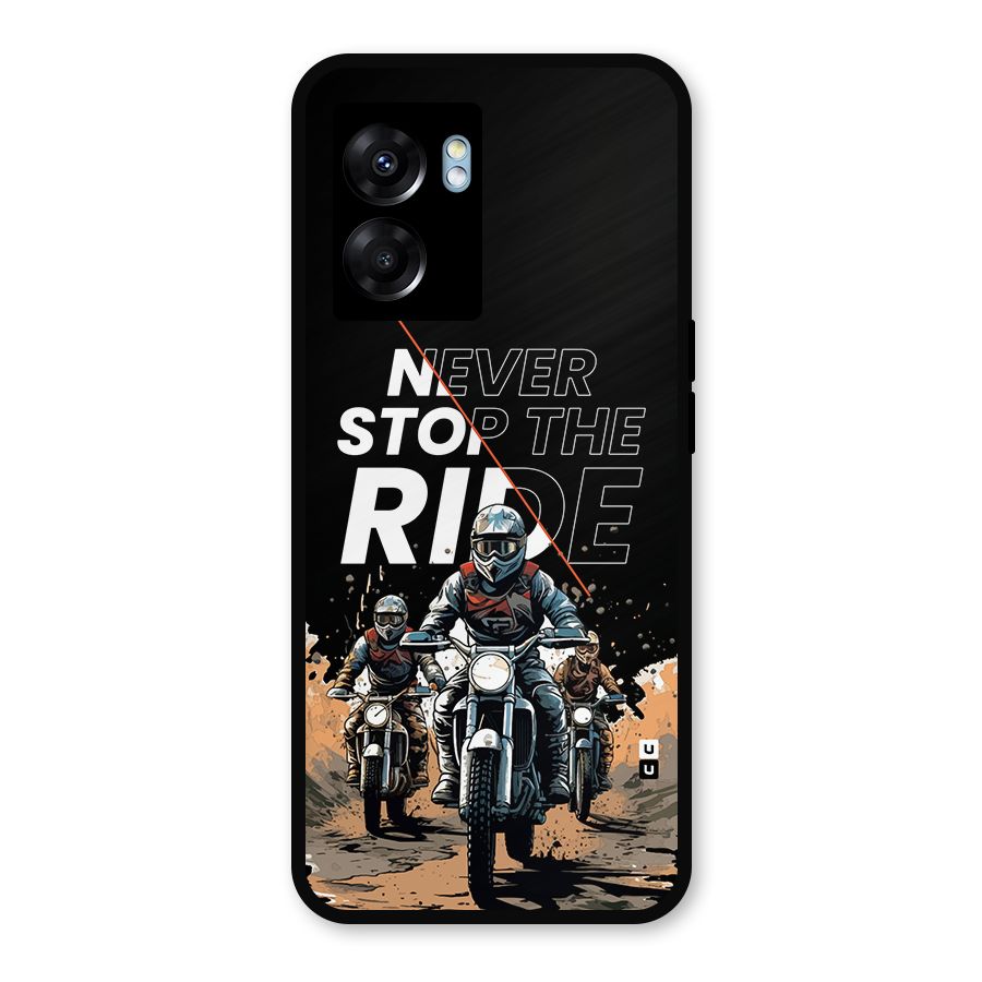 Never Stop ride Metal Back Case for Oppo K10 (5G)