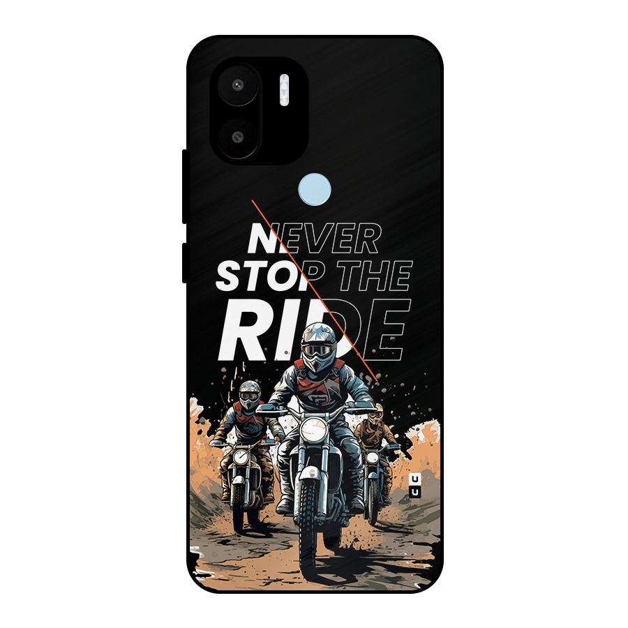 Never Stop ride Metal Back Case for Redmi A2 Plus