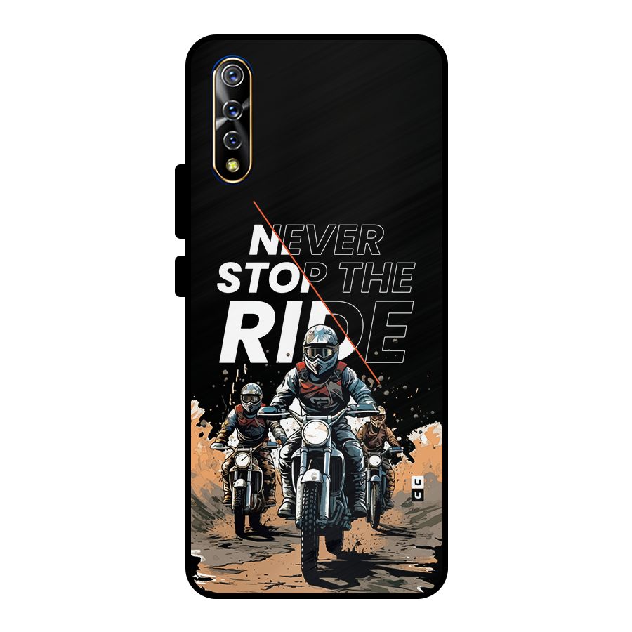 Never Stop ride Metal Back Case for Vivo S1