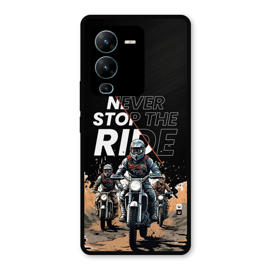 Never Stop ride Metal Back Case for Vivo V25 Pro