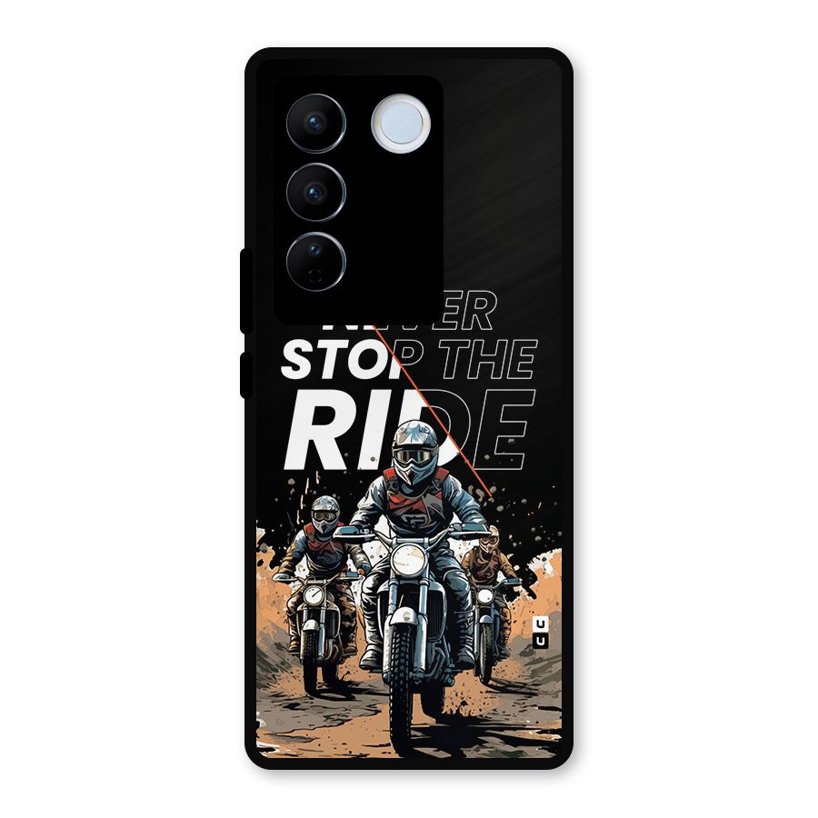 Never Stop ride Metal Back Case for Vivo V27