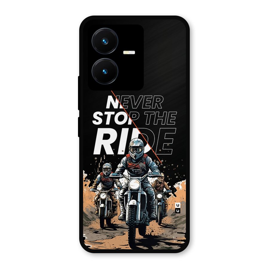 Never Stop ride Metal Back Case for Vivo Y22