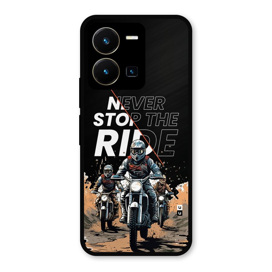 Never Stop ride Metal Back Case for Vivo Y35