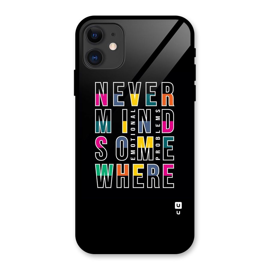 Nevermind Somewhere Glass Back Case for iPhone 11