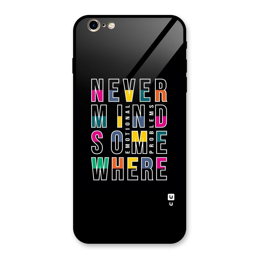 Nevermind Somewhere Glass Back Case for iPhone 6 Plus 6S Plus