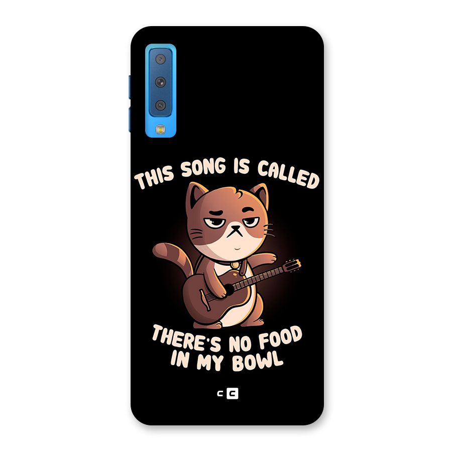 No Food in My Bowl Cat Back Case for Galaxy A7 (2018)
