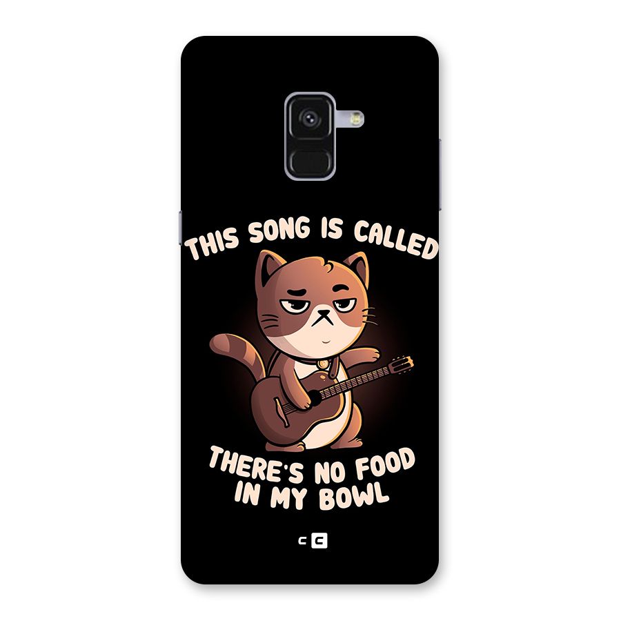 No Food in My Bowl Cat Back Case for Galaxy A8 Plus
