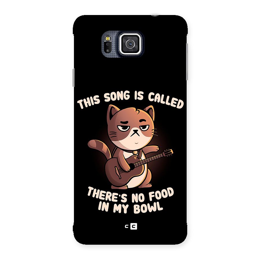 No Food in My Bowl Cat Back Case for Galaxy Alpha