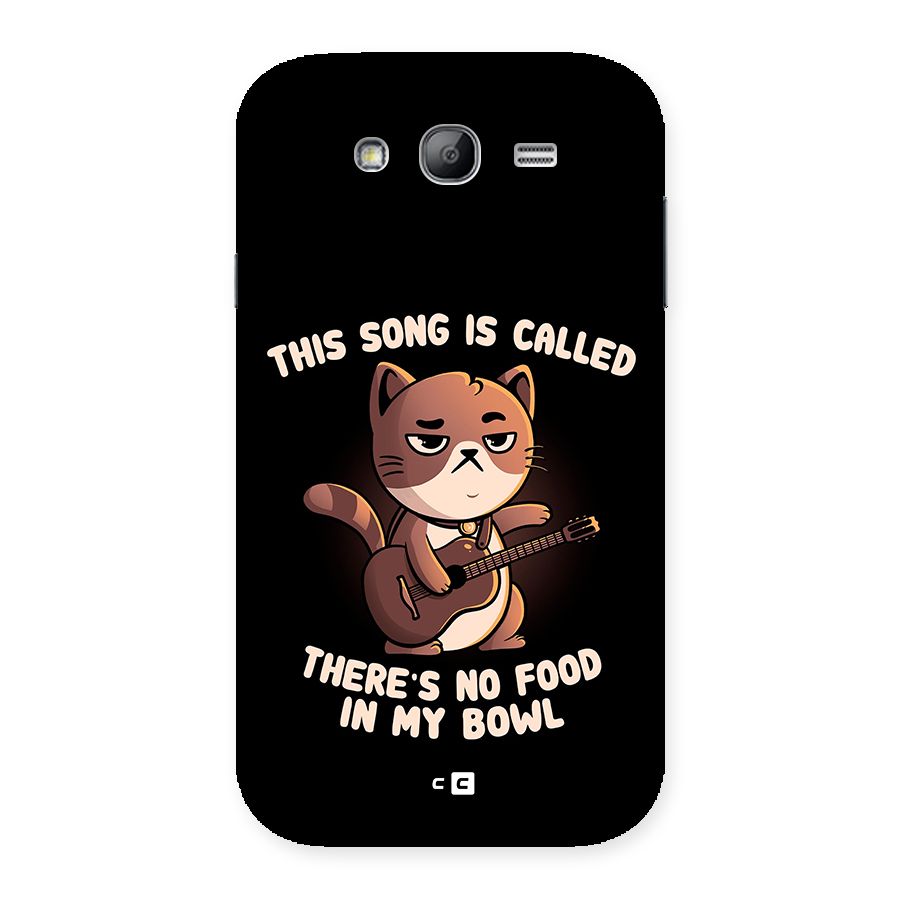 No Food in My Bowl Cat Back Case for Galaxy Grand