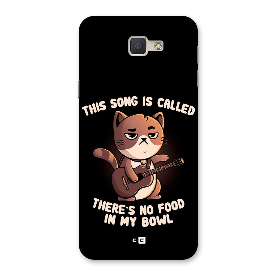 No Food in My Bowl Cat Back Case for Galaxy J5 Prime