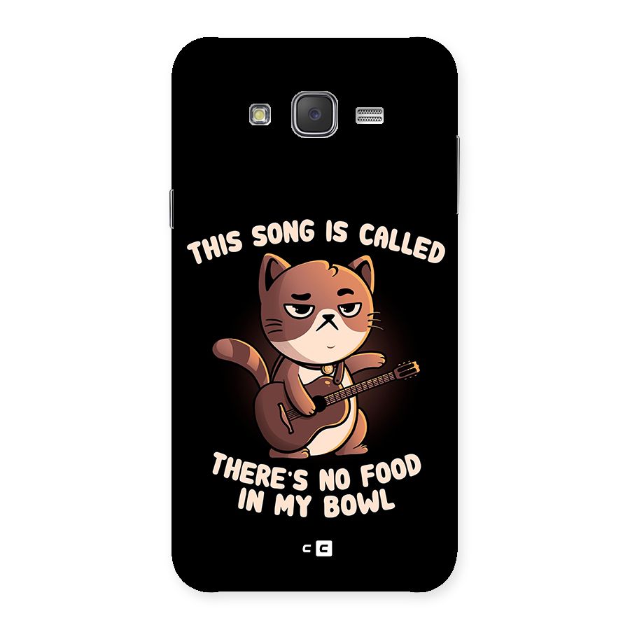 No Food in My Bowl Cat Back Case for Galaxy J7