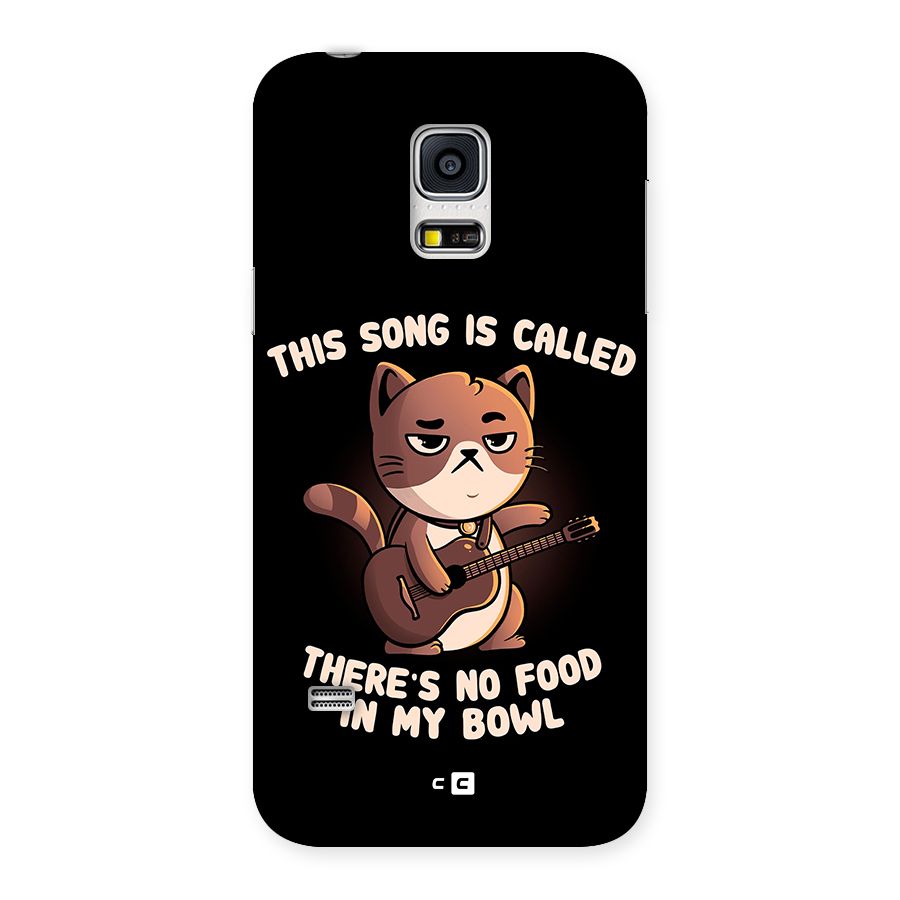 No Food in My Bowl Cat Back Case for Galaxy S5 Mini
