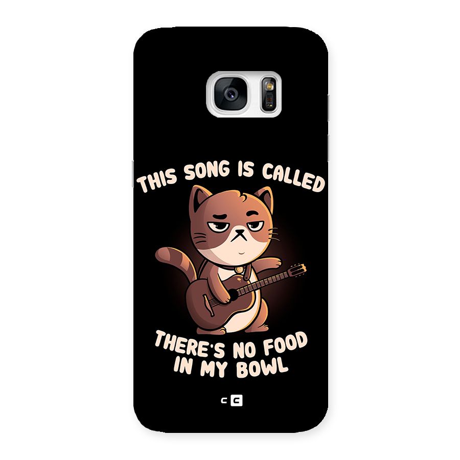 No Food in My Bowl Cat Back Case for Galaxy S7 Edge