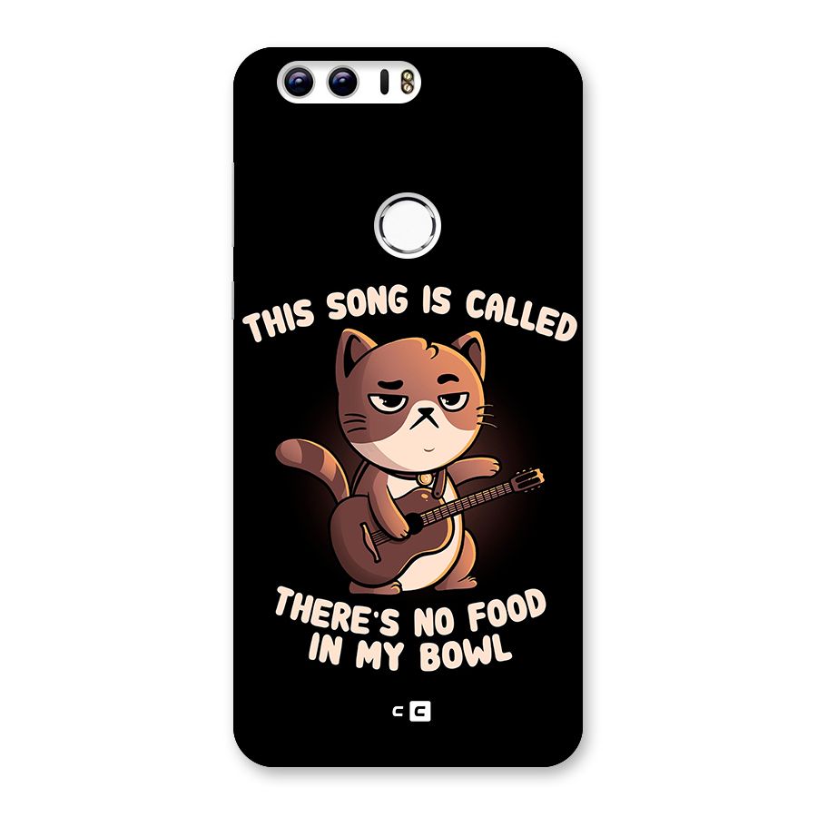 No Food in My Bowl Cat Back Case for Honor 8