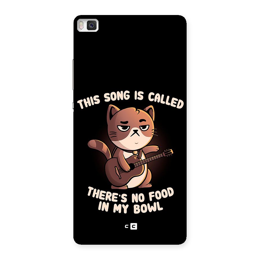 No Food in My Bowl Cat Back Case for Huawei P8