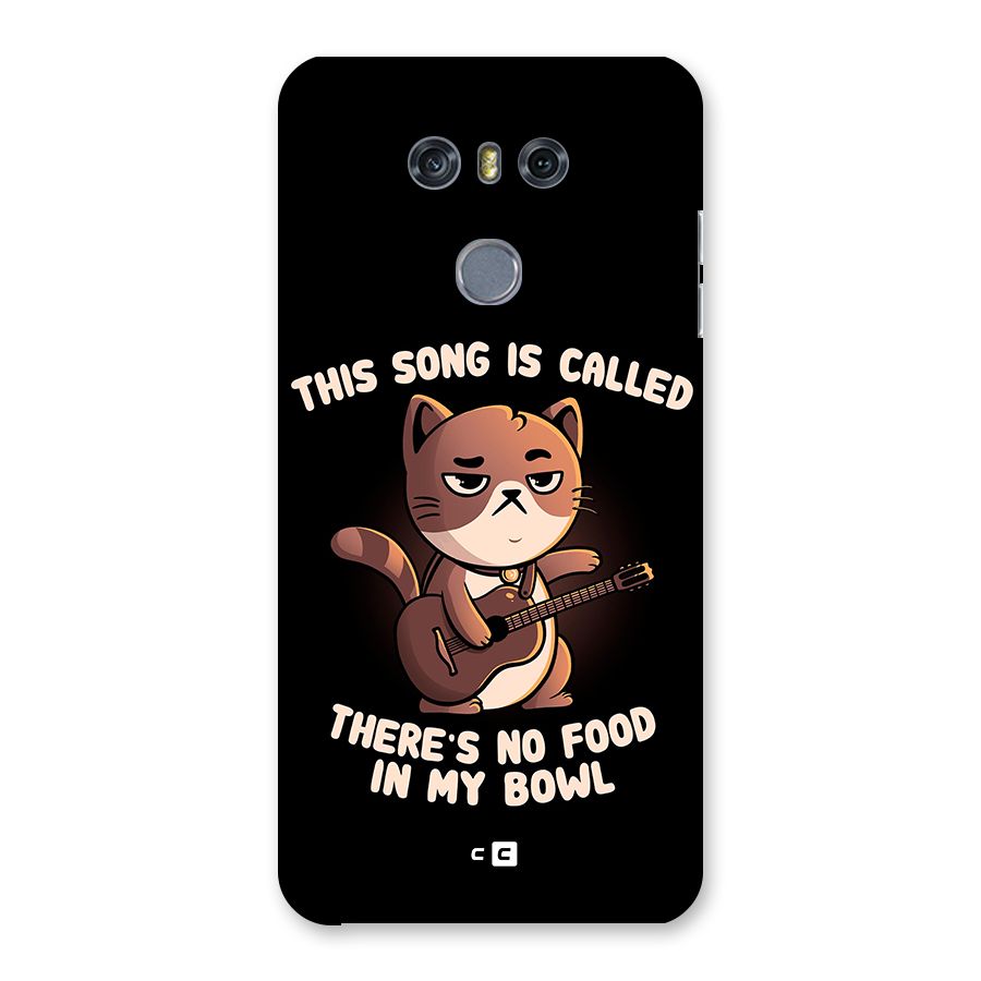 No Food in My Bowl Cat Back Case for LG G6