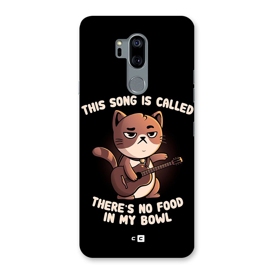 No Food in My Bowl Cat Back Case for LG G7
