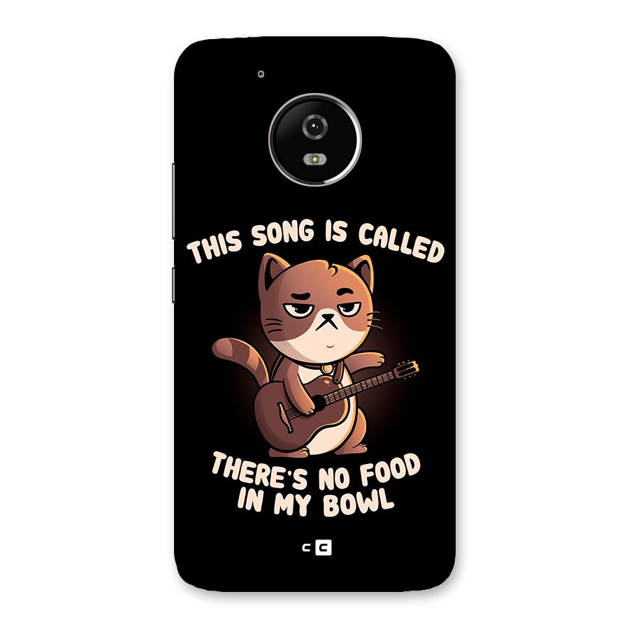 No Food in My Bowl Cat Back Case for Moto G5