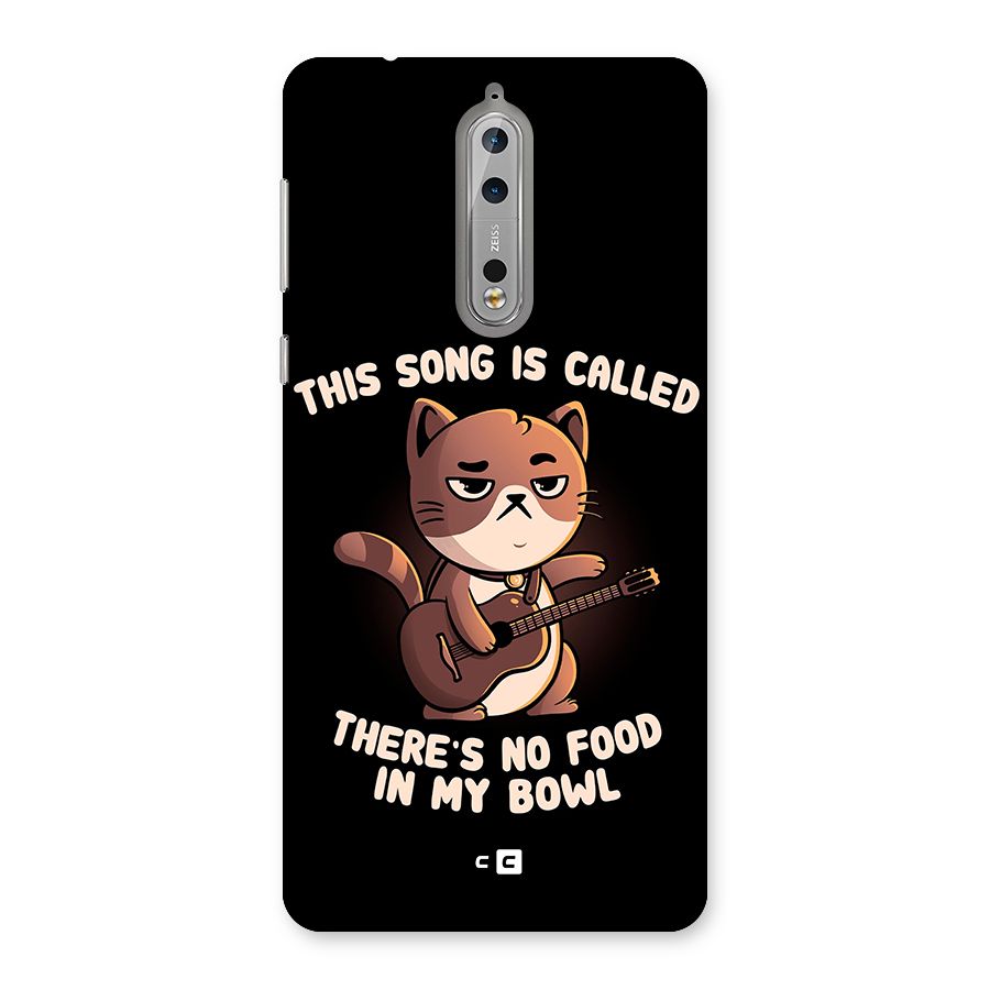 No Food in My Bowl Cat Back Case for Nokia 8