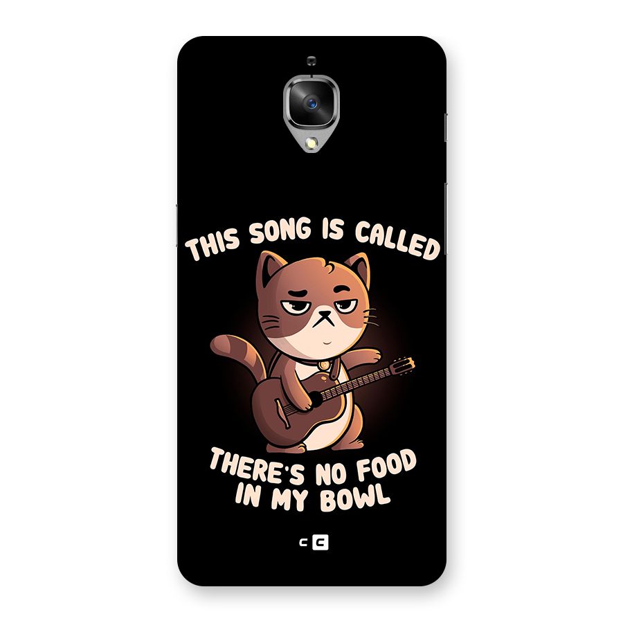 No Food in My Bowl Cat Back Case for OnePlus 3