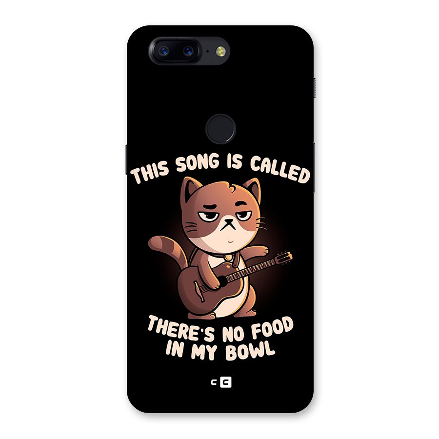 No Food in My Bowl Cat Back Case for OnePlus 5T
