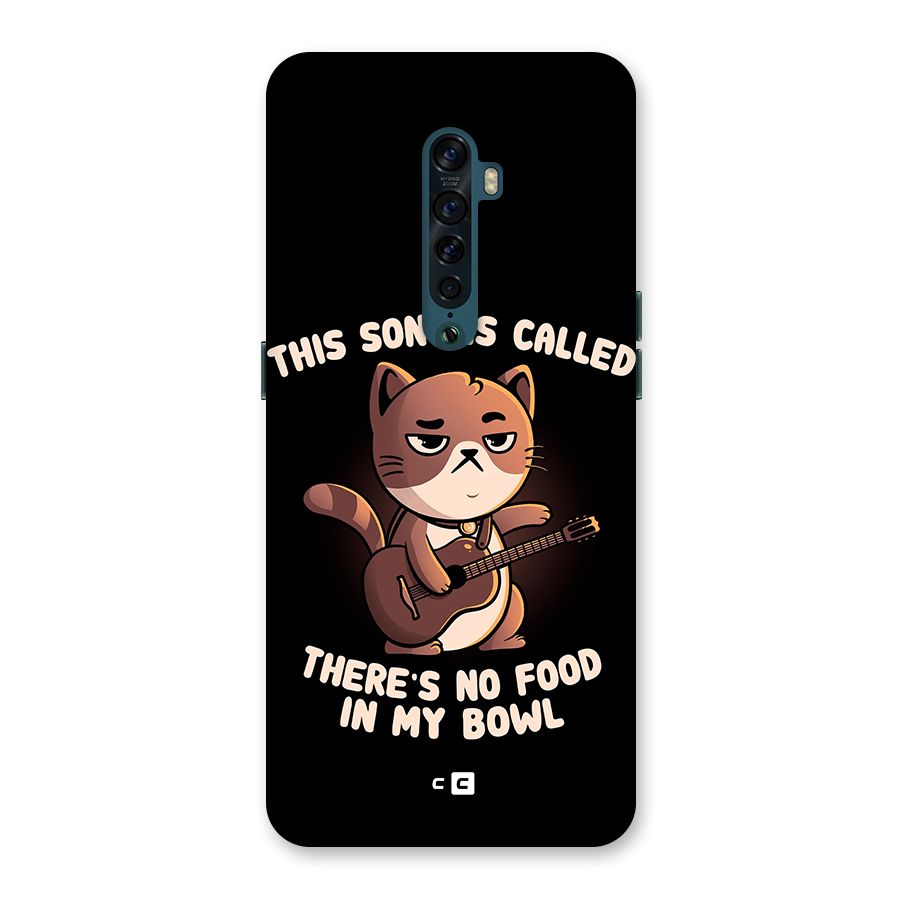 No Food in My Bowl Cat Back Case for Oppo Reno2