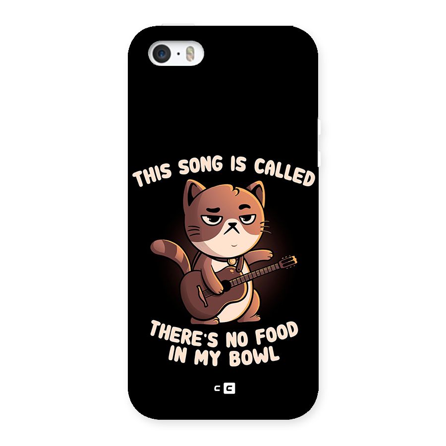 No Food in My Bowl Cat Back Case for iPhone SE