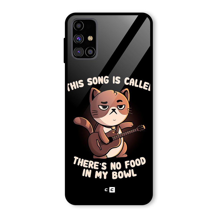 No Food in My Bowl Cat Glass Back Case for Galaxy M31s