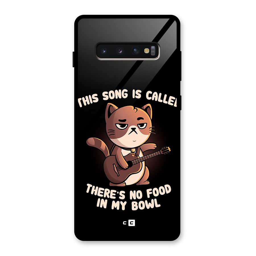 No Food in My Bowl Cat Glass Back Case for Galaxy S10 Plus