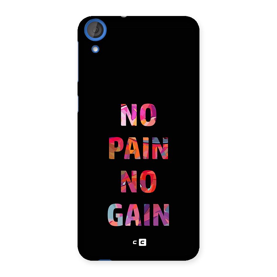 No Pain No Gain Back Case for Desire 820