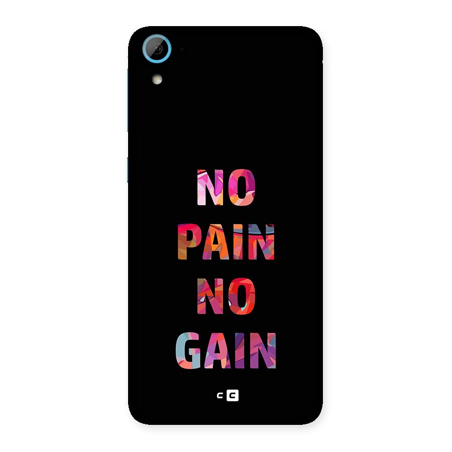 No Pain No Gain Back Case for Desire 826