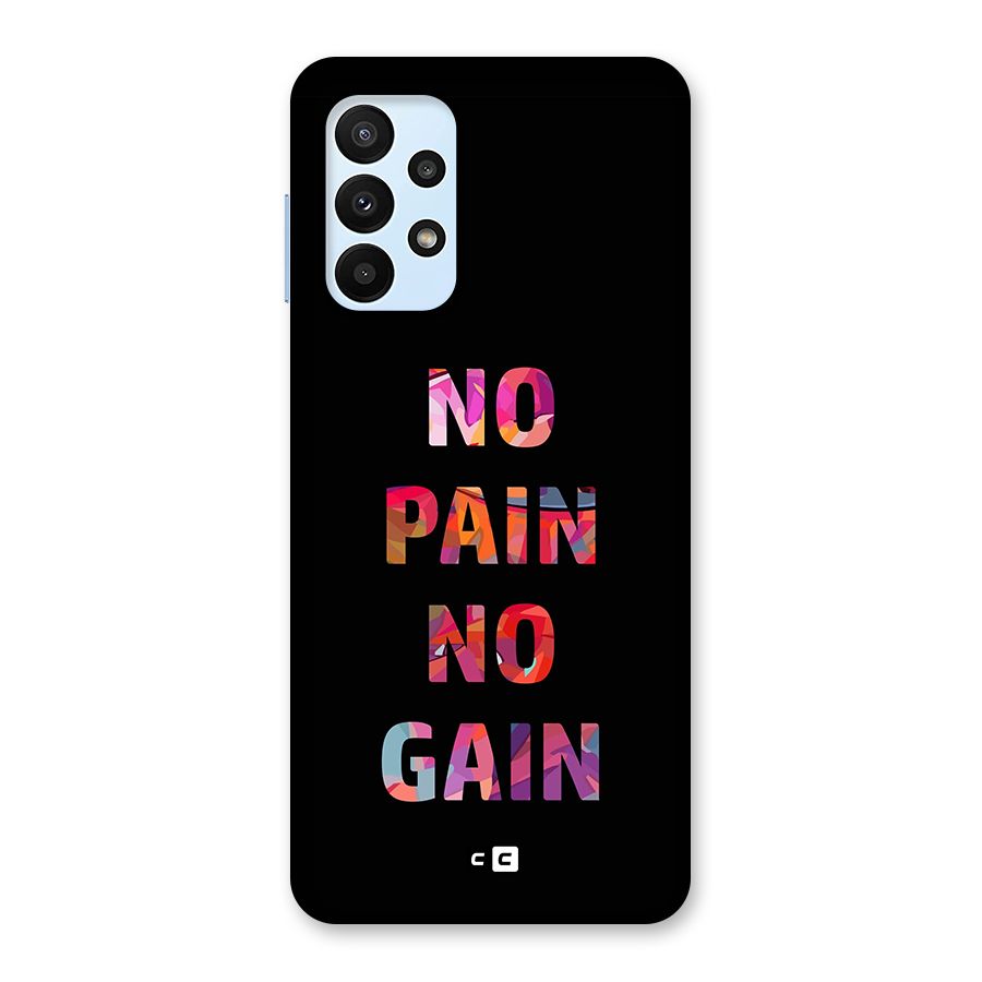 No Pain No Gain Back Case for Galaxy A23