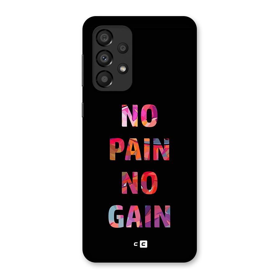 No Pain No Gain Back Case for Galaxy A33 5G