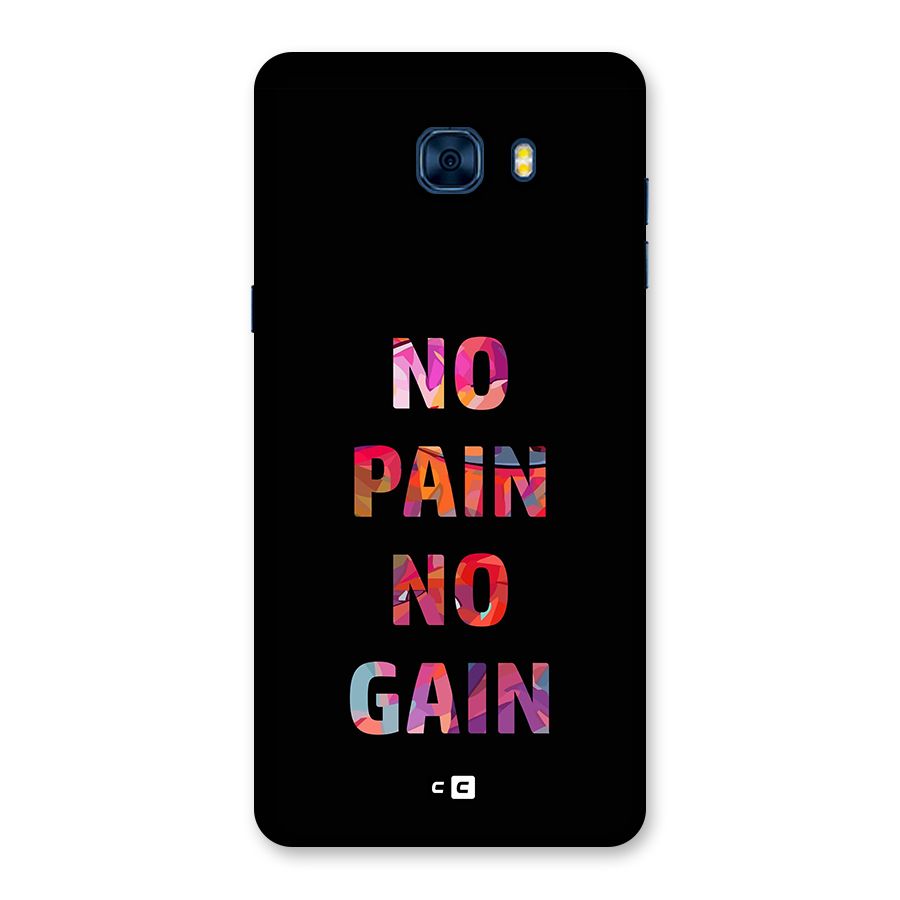 No Pain No Gain Back Case for Galaxy C7 Pro
